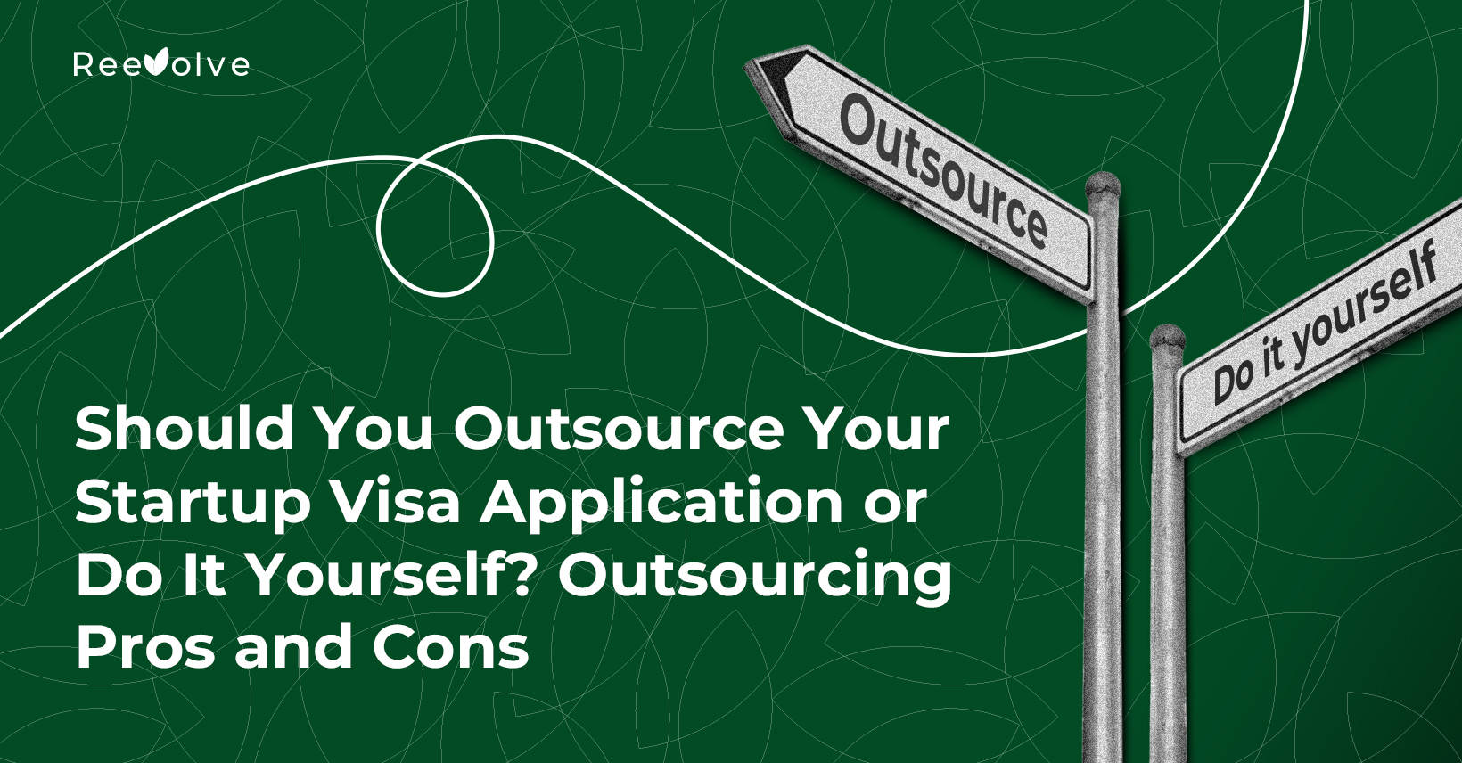 Should You Outsource Your Startup Visa Application or Do It Yourself